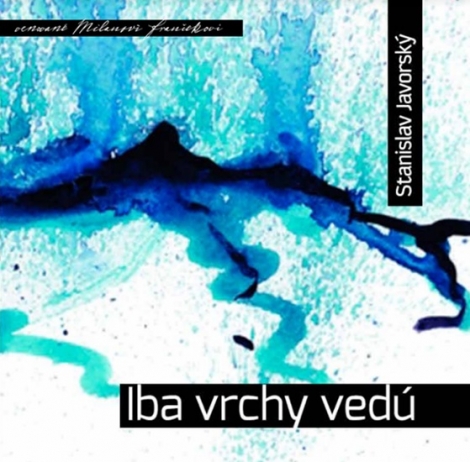 Iba vrchy vedú - 