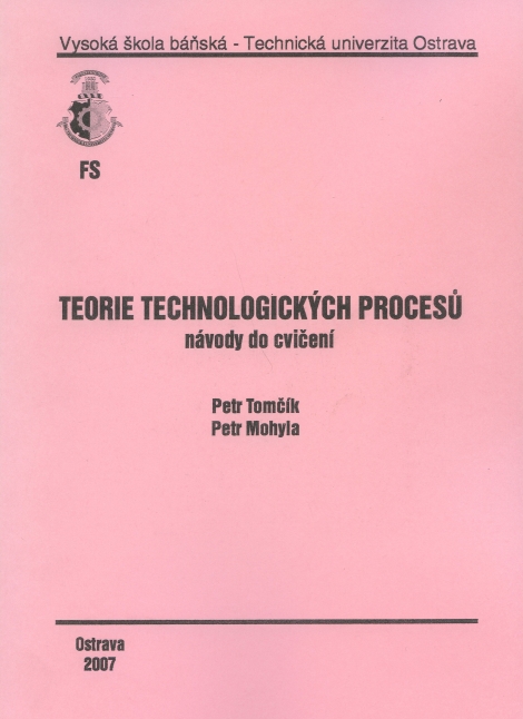 Teorie technologických procesů - návody na cvičení