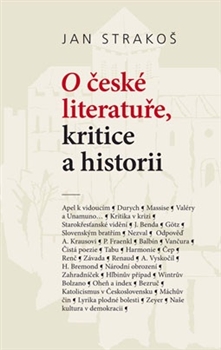 O české literatuře, kritice a historii - Jan Strakoš