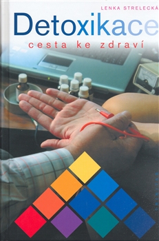 Detoxikace cesta ke zdraví - Lenka Strelecká