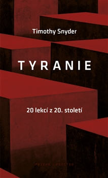 Tyranie: 20 lekcí z 20. století - 