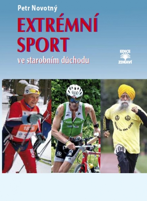 Extrémní sport ve starobním důchodu - 