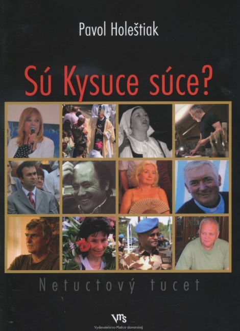 Sú Kysuce súce? - Netuctový tucet