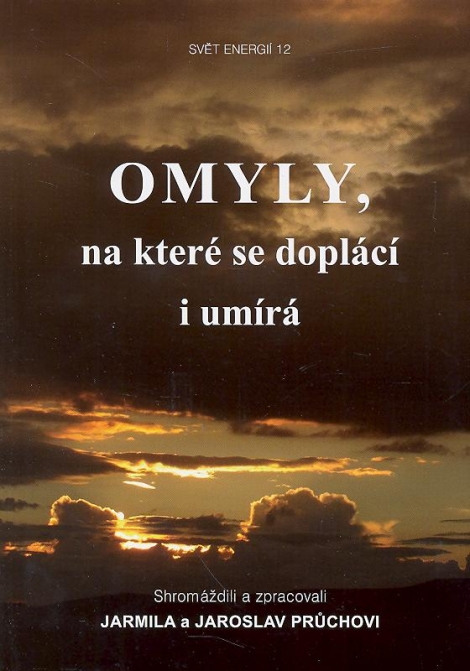 Omyly, na které se doplácí i umírá - 