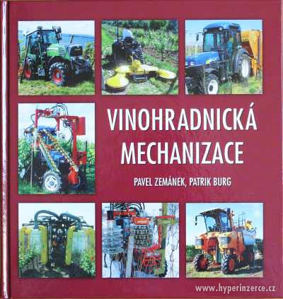 Vinohradnická mechanizace - Pavel Zemánek, Patrik Burg