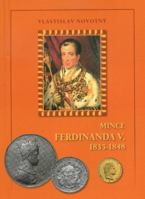 Mince Ferdinanda V. 1835-1848 - Vlastislav Novotný