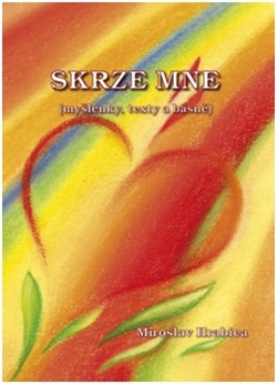 Skrze mne - Myšlenky, texty a básně