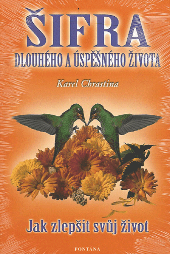 Šifra dlouhého a úspěšného života - Jak zlepšit svuj život