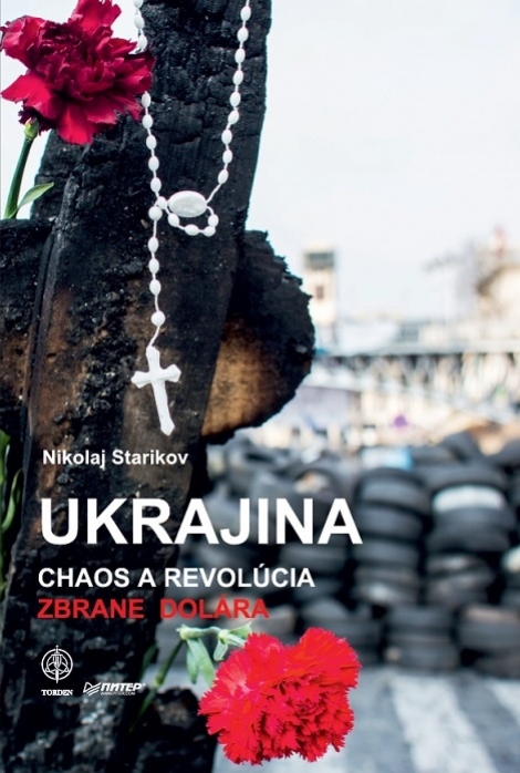 Ukrajina: Chaos a revolúcia - Nikolaj Starikov