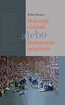 Dokonalý súmrak alebo Budmerické inšpirácie - 