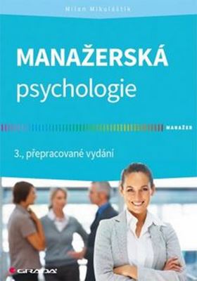 Manažerská psychologie - 3., přepracované vydání