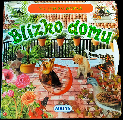 Blízko domu - Skryté zvieratká