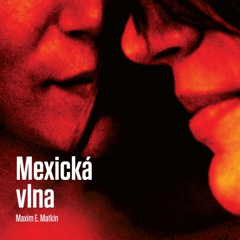 Mexická vlna - číta Marián Mitaš