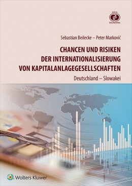 Chancen und Risiken der Internationalisierung von Kapitalanlagegesellschaften - Deutschland - Slowakei