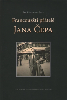 Francouzští přátelé Jana Čepa - 