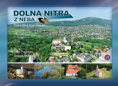 Dolná Nitra z neba - Dolná Nitra from Heaven