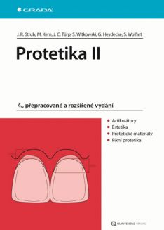 Protetika II - 4., přepracované a rozšířené vydání