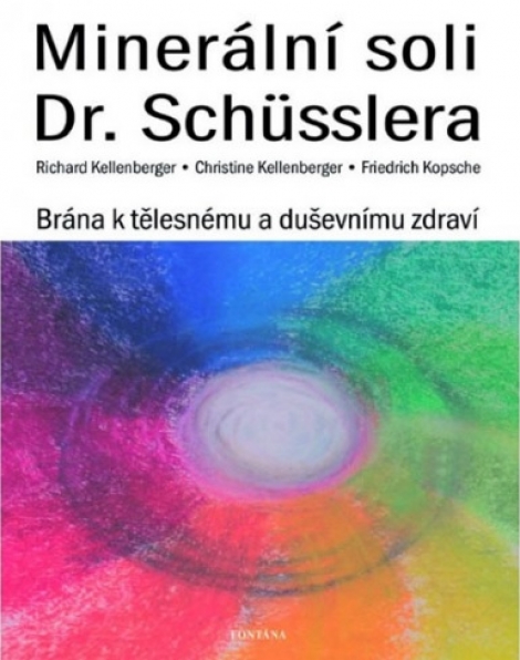 Minerální soli Dr. Schüsslera - Brána k tělesnému a duševnímu zdraví