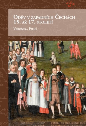 Oděv v západních Čechách 15. až 17. století - Veronika Pilná