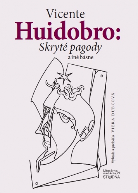 Skryté pagody a iné básne - Vicente Huidobro