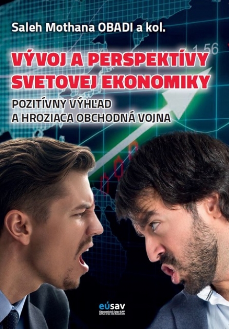 Vývoj a perspektívy svetovej ekonomiky - Pozitívny výhľad a hroziaca obchodná vojna