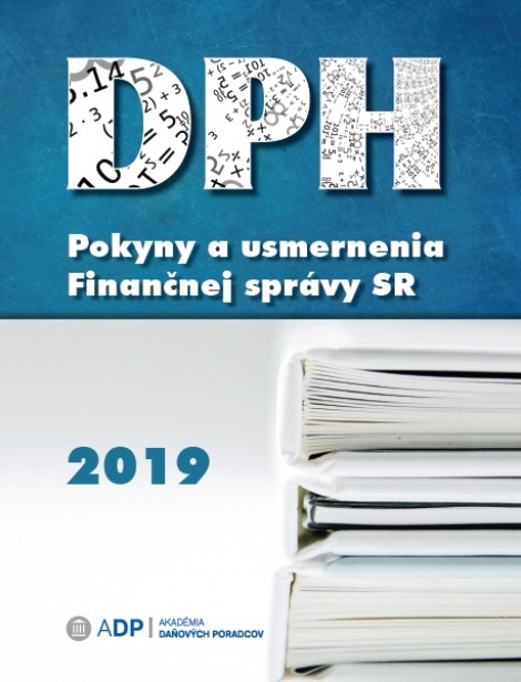 DPH - Pokyny a usmernenia Finančnej správy 2019 - 