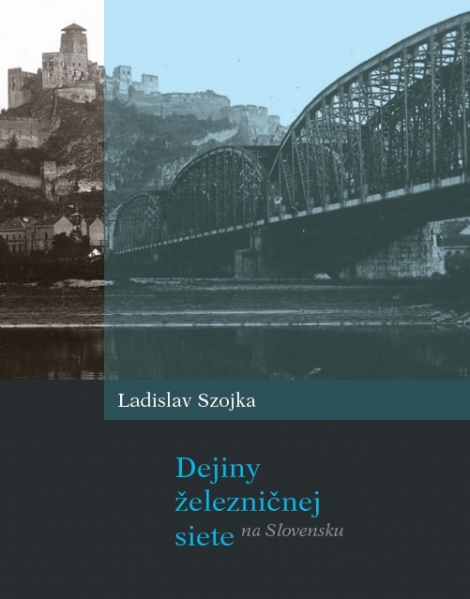 Dejiny železničnej siete na Slovensku - 