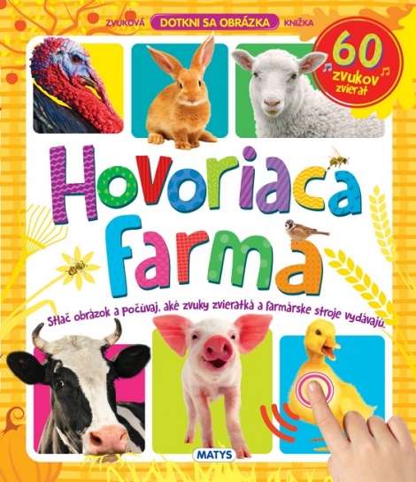 Hovoriaca farma (60 zvukov zvierat) - Stlač obrázok a počúvaj, aké zvuky zvieratká a farmárske stroje vydávajú