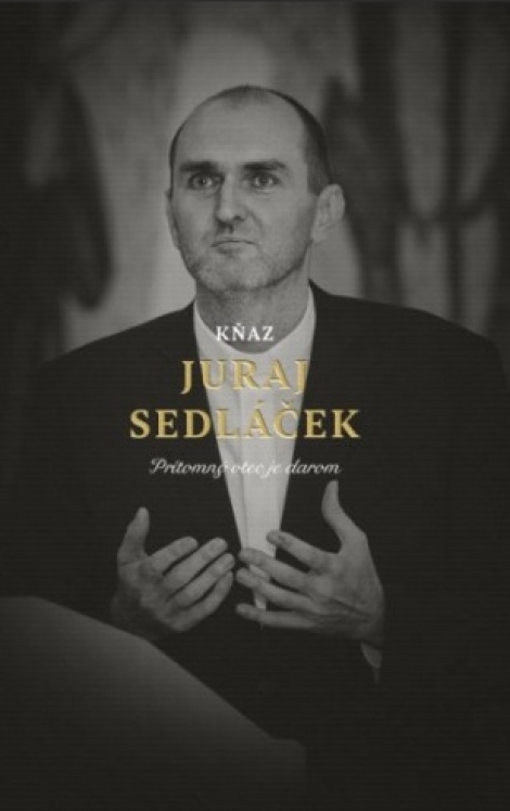 Kňaz Juraj Sedláček - Juraj Sedláček