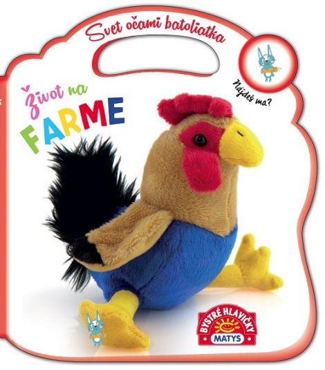 Svet očami batoliatka - Život na farme - 