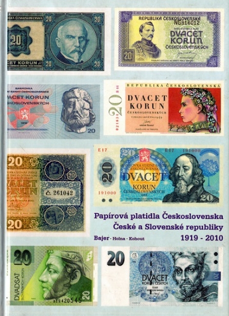 Papírová platidla Československa České a Slovenské republiky 1919 - 2010 - Jan Bajer, Jindřich Holna, Aleš Kohout