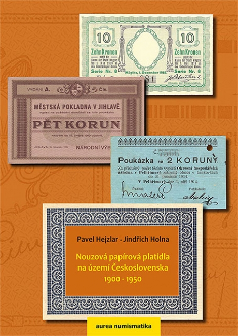 Nouzová papírová platidla na území Československa 1900 - 1950 - Pavel Hejzlar, Jindřich Holna