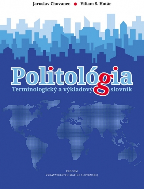 Politológia - Terminologický a výkladový slovník