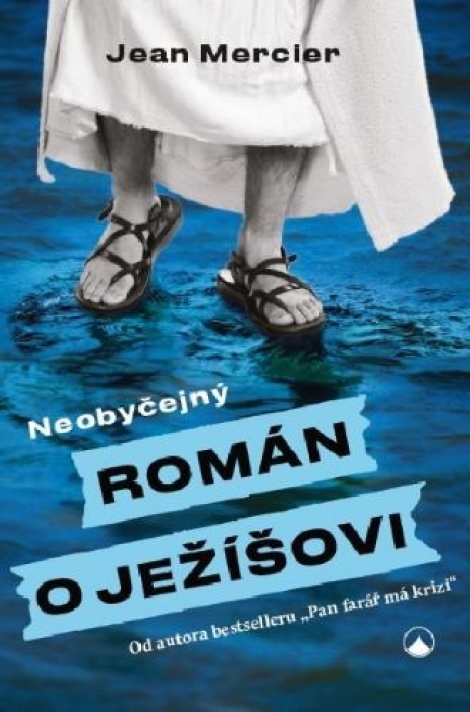 Neobyčejný román o Ježíšovi - 