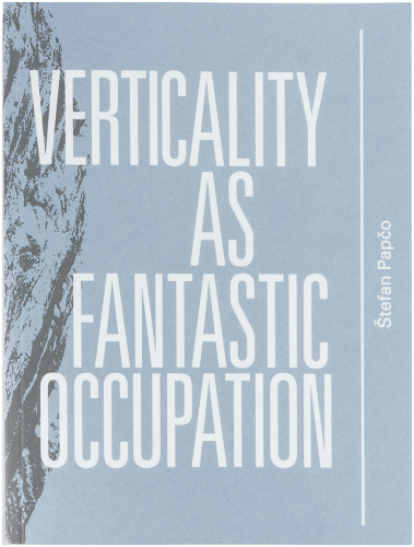 Verticality as Fantastic Occupation - 