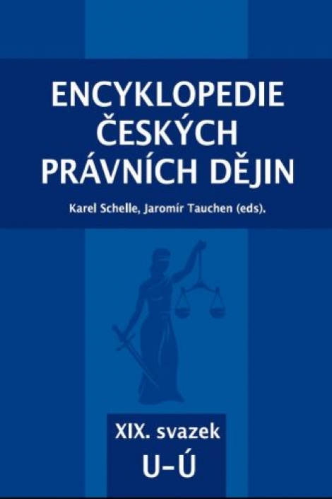 Encyklopedie českých právních dějin - XIX. svazek - U - Ú