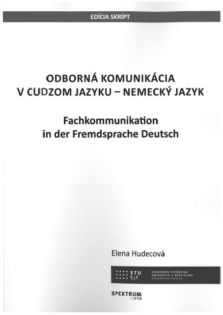 Odborná komunikácia v cudzom jazyku - Nemecký jazyk - Fachkommunikation in der Fremdsprache Deutsch