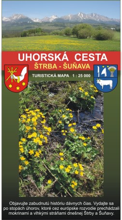Uhorská cesta ( Štrba - Šuňava ) - Turistická mapa 1 : 25 000