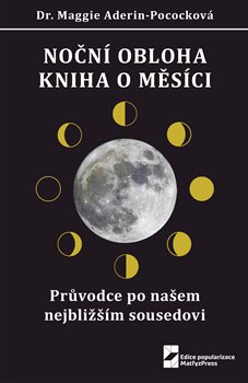 Noční obloha - Kniha o Měsíci - Průvodce po našem nejbližším sousedovi