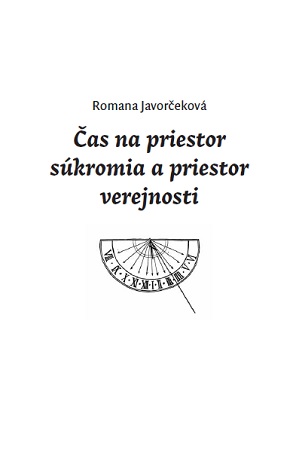 Čas na priestor súkromia a priestor verejnosti - 