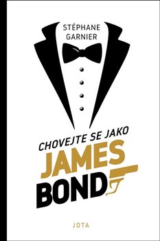Chovejte se jako James Bond - 