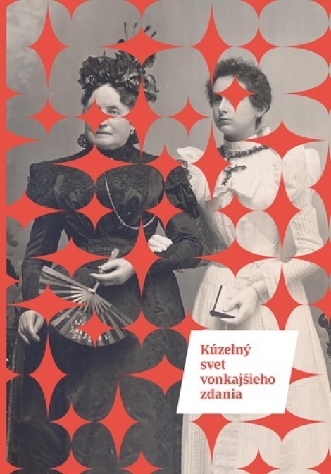 Kúzelný svet vonkajšieho zdania - 