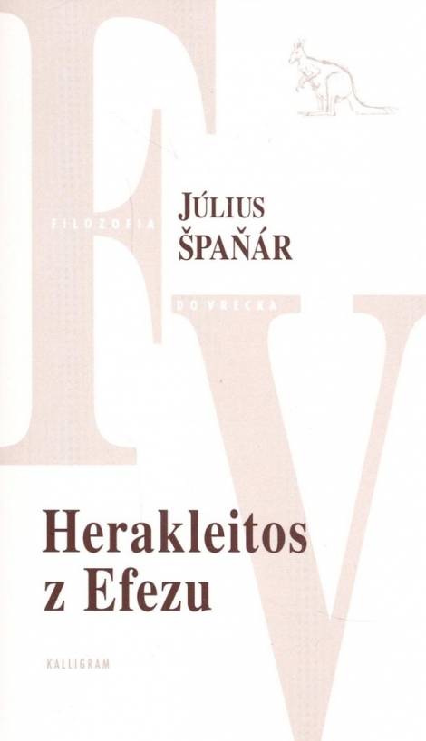 Herakleitos z Efezu - Július Špaňár