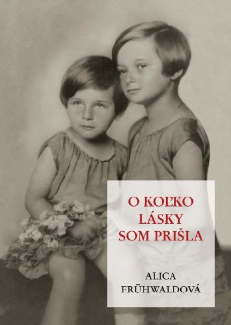 O koľko lásky som prišla - 