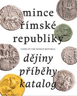 Mince římské republiky - Dějiny - Příběhy - Katalog