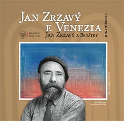 Jan Zrzavý a Benátky / Jan Zrzavý e Venezia - 
