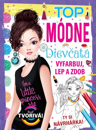 Top módne dievčatá - Vyfarbuj, lep a zdob