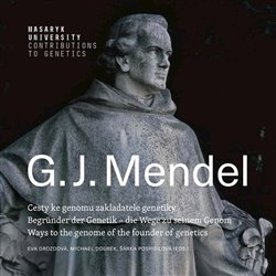 Gregor Johann Mendel - Cesty ke genomu zakladatele genetiky | Begründer der Genetik – die Wege zu seinem Genom | Ways to the genome of the founder of genetics
