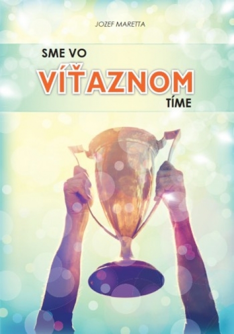Sme vo víťaznom tíme - Jozef Maretta