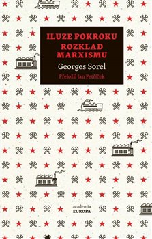 Iluze pokroku, Rozklad marxismu - 